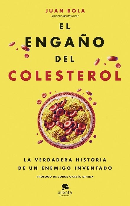 El engaño del colesterol | 9788413443799 | Bola, Juan