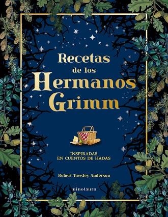 Recetas de los hermanos Grimm | 9788445019443 | Tuesley Anderson, Robert