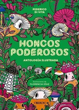 Hongos poderosos. Antología ilustrada | 9788441551671 | Vita, Federico di
