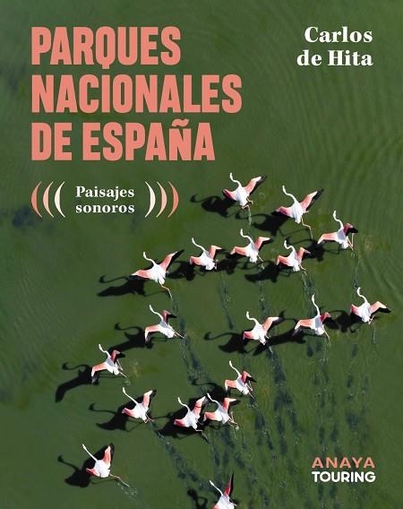 Parques Nacionales de España | 9788491588962 | Hita Moreno, Carlos de