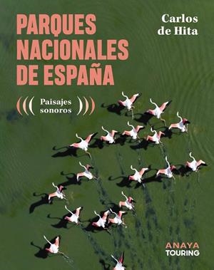 Parques Nacionales de España | 9788491588962 | Hita Moreno, Carlos de