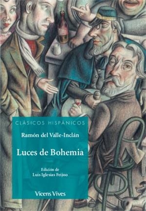 LUCES DE BOHEMIA (CLASICOS HISPANICOS) | 9788468244600 | Anton Garcia, Francesc / Iglesias Feijoo, Luis / Antas Garcia, Delmiro