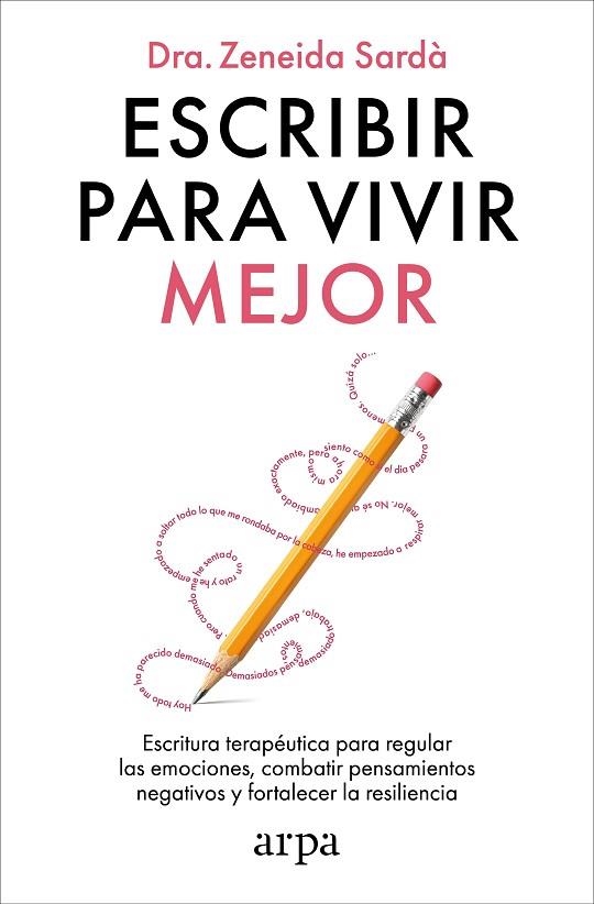 Escribir para vivir mejor | 9788410313866 | Sardà, Zeneida