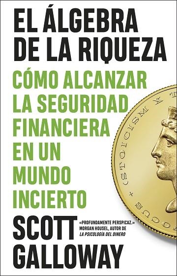 El álgebra de la riqueza | 9788411003803 | Galloway, Scott