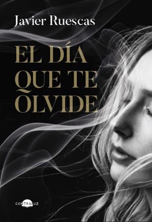 El día que te olvide | 9788419822734 | Ruescas, Javier