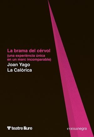 La brama del cérvol | 9788410161566 | Yago, Joan / La Calòrica