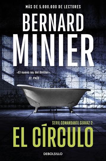 El círculo (Comandante Servaz 2) | 9788466379236 | Minier, Bernard