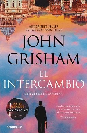 El intercambio (La tapadera 2) | 9788466379342 | Grisham, John