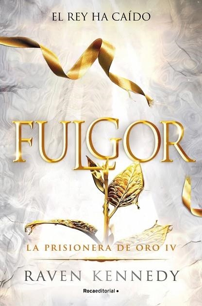 Fulgor (La Prisionera de Oro 4) | 9788410442832 | Kennedy, Raven