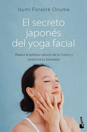 El secreto japonés del yoga facial | 9788411192552 | Forasté Onuma, Izumi