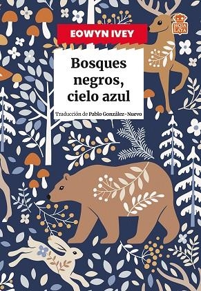 Bosques negros, cielo azul | 9791387554088 | Ivey, Eowyn