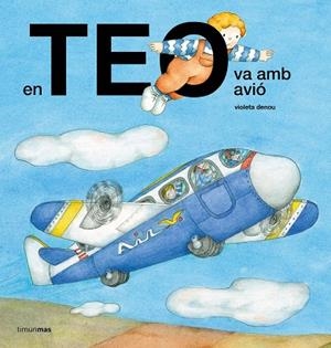 En Teo va amb avió | 9788491378150 | Denou, Violeta