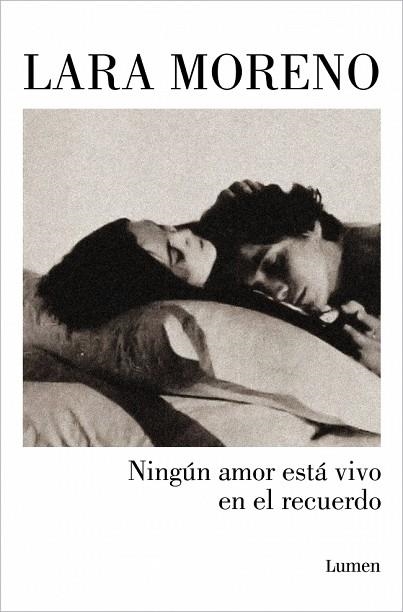 Ningún amor está vivo en el recuerdo | 9788426406224 | Moreno, Lara