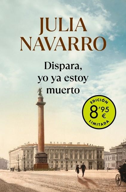 Dispara, yo ya estoy muerto (Campaña de verano edición limitada) | 9788466357289 | Navarro, Julia