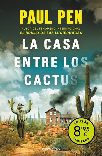 La casa entre los cactus (Campaña de verano edición limitada) | 9788466343428 | Pen, Paul