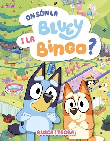 On són la Bluey i la Bingo? (Edició en català) | 9788448871000 | Bluey
