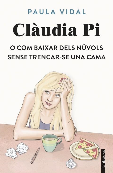 Clàudia Pi o com baixar dels núvols sense trencar-se una cama | 9788410028531 | Vidal Oliveras, Paula