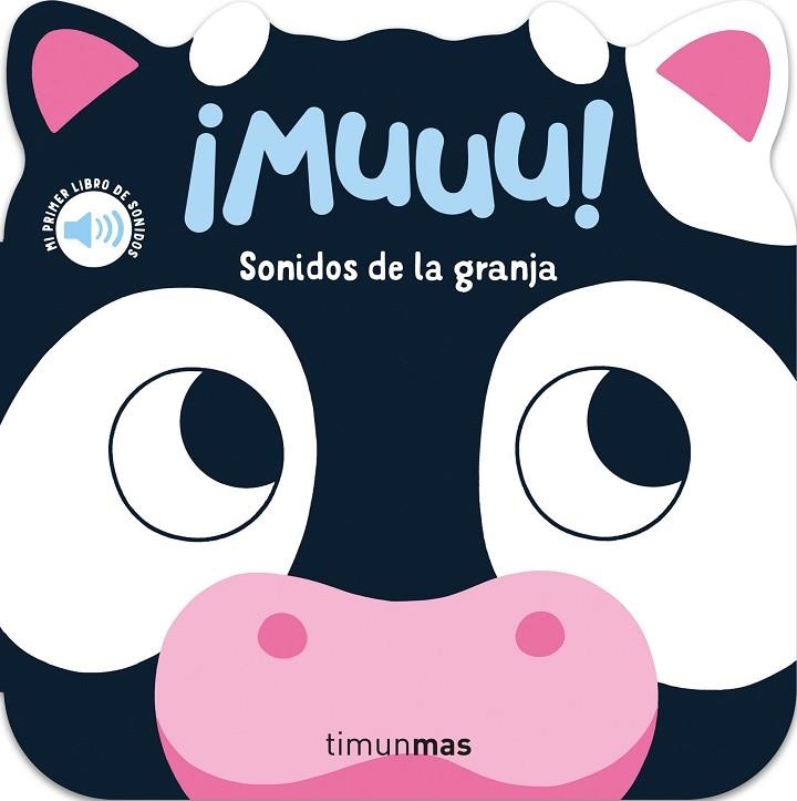 ¡Muuu! Sonidos de la granja. Mi primer libro de sonidos | 9788408297802 | Dall'Ava, Caroline