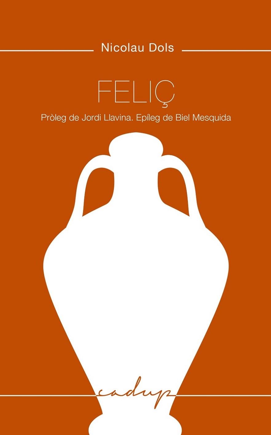 Feliç | 9788412068481 | Dols Salas, Nicolau