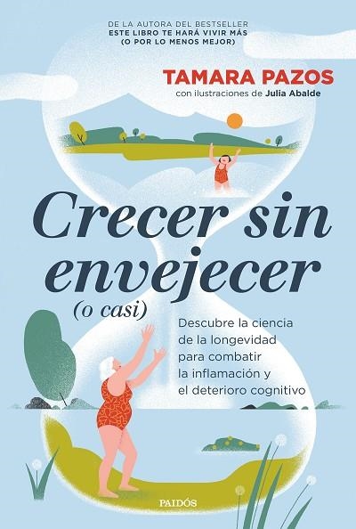 Crecer sin envejecer (o casi) | 9788449344077 | Pazos, Tamara