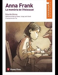 ANNA FRANK. MEMORIA DE L'HOLOCAUST (CUCANYA) | 9788468244563 | Anton Garcia, Francesc / Alonso Gonzalez, Eduardo / Tharrats Pascual, August