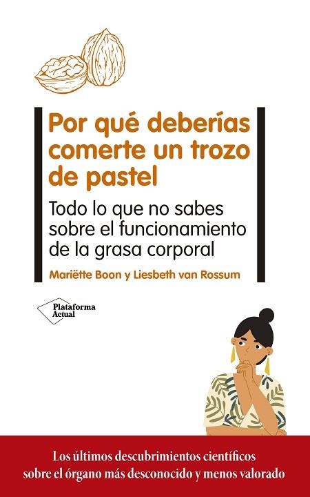 Por qué deberías comerte un trozo de pastel | 9788417886714 | Boon, Mariëtte / van Rossum, Liesbeth