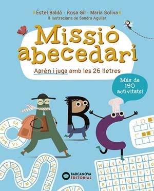 Missió Abecedari | 9788448965310 | Baldó, Estel / Gil, Rosa / Soliva, Maria