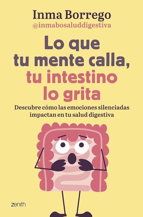 Lo que tu mente calla, tu intestino lo grita | 9788408303749 | Borrego, Inmaculada