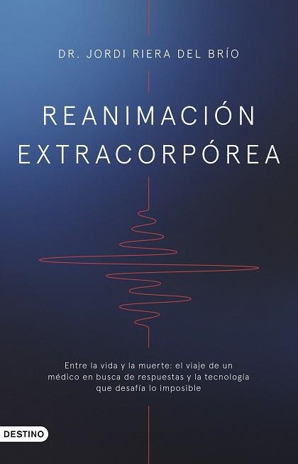 Reanimación extracorpórea | 9788423367955 | Dr. Jordi Riera del Brío