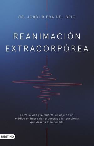Reanimación extracorpórea | 9788423367955 | Dr. Jordi Riera del Brío