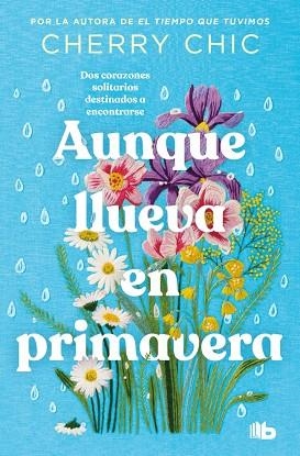 Aunque llueva en primavera | 9788490709856 | Cherry Chic