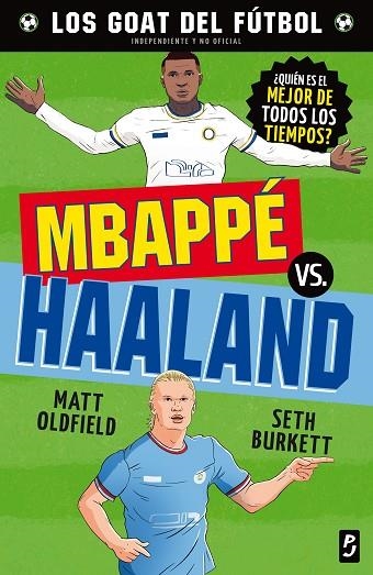GOAT. Mbappé vs. Haaland | 9788408302476 | Oldfield, Matt / Burkett, Seth