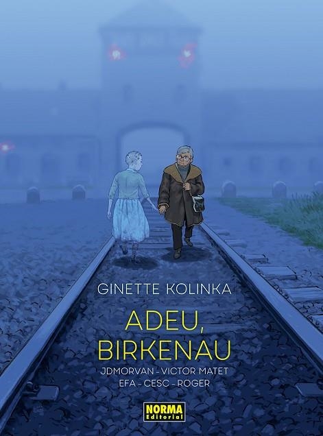 ADEU, BIRKENAU | 9788467972122 | KOLINKA, GINETTE / CESC / ROGER / EFA, RICARD / MORVAN, JEAN-DAVID / MATET, VICTOR