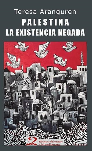 Palestina: la existencia negada | 9791399040401 | Aranguren Amézola, Teresa