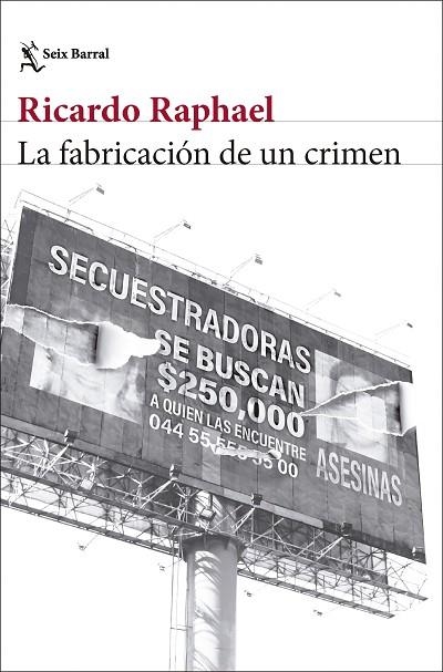 La fabricación de un crimen | 9788432248511 | Raphael, Ricardo