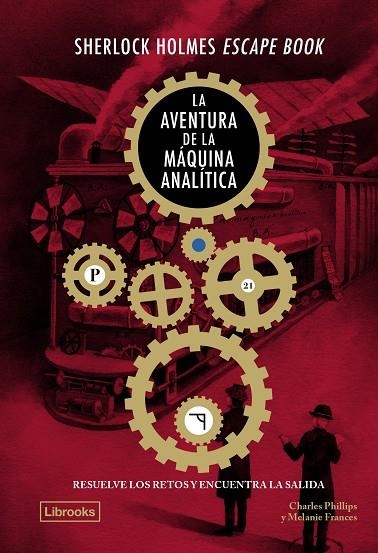 Sherlock Holmes Escape Book. La aventura de la màquina analítica | 9788412981483 | Phillips, Charles / Frances, Melanie