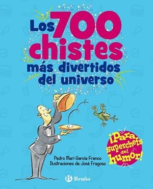 Los 700 chistes más divertidos del universo | 9788469664476 | García Franco, Pedro María
