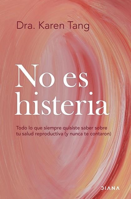 No es histeria | 9788411192583 | Dra. Karen Tang