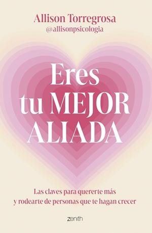 Eres tu mejor aliada | 9788408303664 | Allison Torregrosa @allisonpsicologia