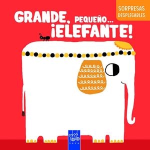 Grande, pequeño... ¡elefante! | 9788408283263 | YOYO