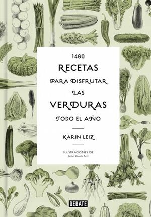 1460 recetas para disfrutar las verduras todo el año | 9788410433014 | Leiz, Karin