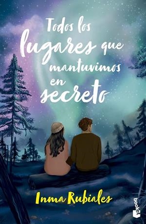 Todos los lugares que mantuvimos en secreto | 9788408304944 | Rubiales, Inma