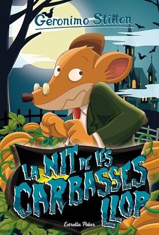 La nit de les carabasses llop | 9788418135330 | Stilton, Geronimo