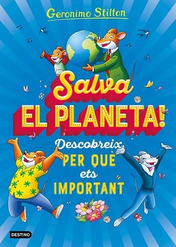 Salva el planeta! Descobreix per què ets important | 9788418135408 | Stilton, Geronimo