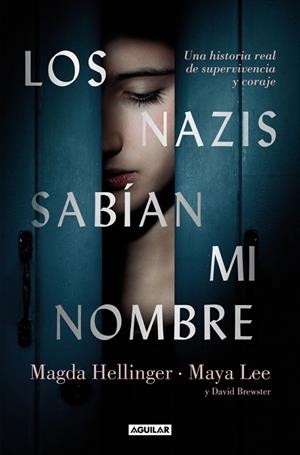Los nazis sabían mi nombre | 9788403525382 | Lee, Maya / Helllinger, Magda / Brewster, David
