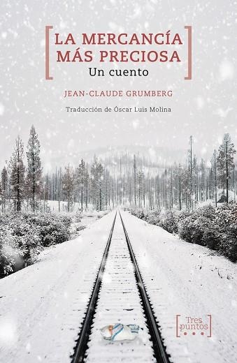 La mercancía más preciosa | 9788417348243 | Grumberg, Jean-Claude