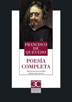 Poesía completa | 9788497408493 | Quevedo, Francisco de / Alonso Veloso, María José