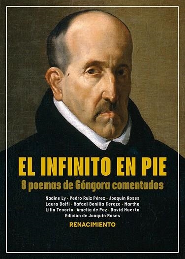 El infinito en pie: 8 poemas de Góngora comentados | 9791387552169 | Góngora y Argote, Luis de