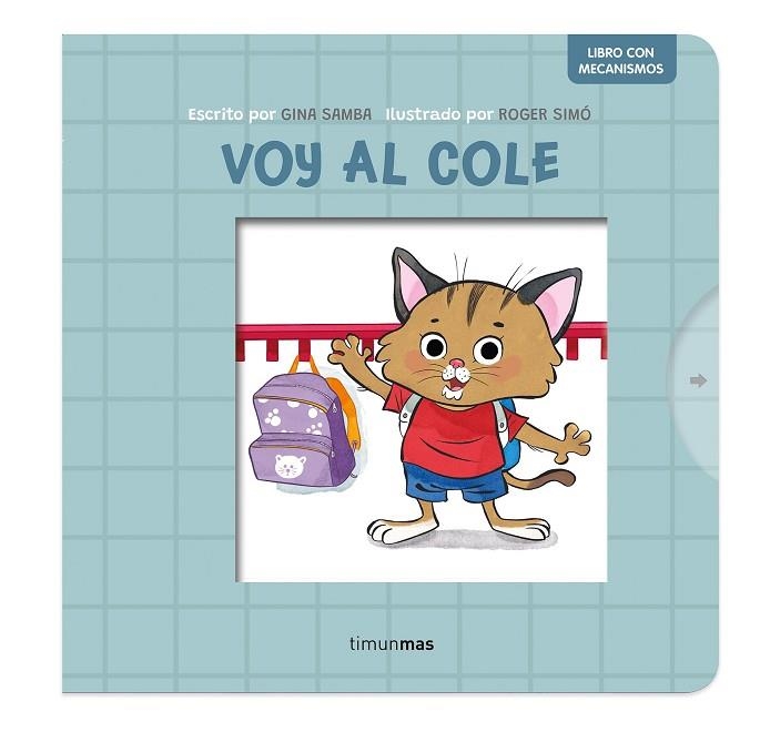 Voy al cole. Libro con mecanismos | 9788408295204 | Samba, Gina / Simó, Roger