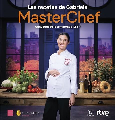 Las recetas de Gabriela | 9788467077582 | Shine / RTVE